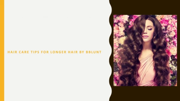 Tips For Long Hair | BBLUNT