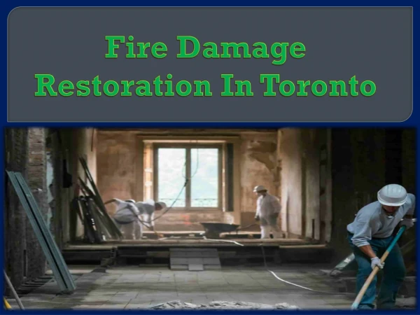 Fire Damage Restoration In Toronto