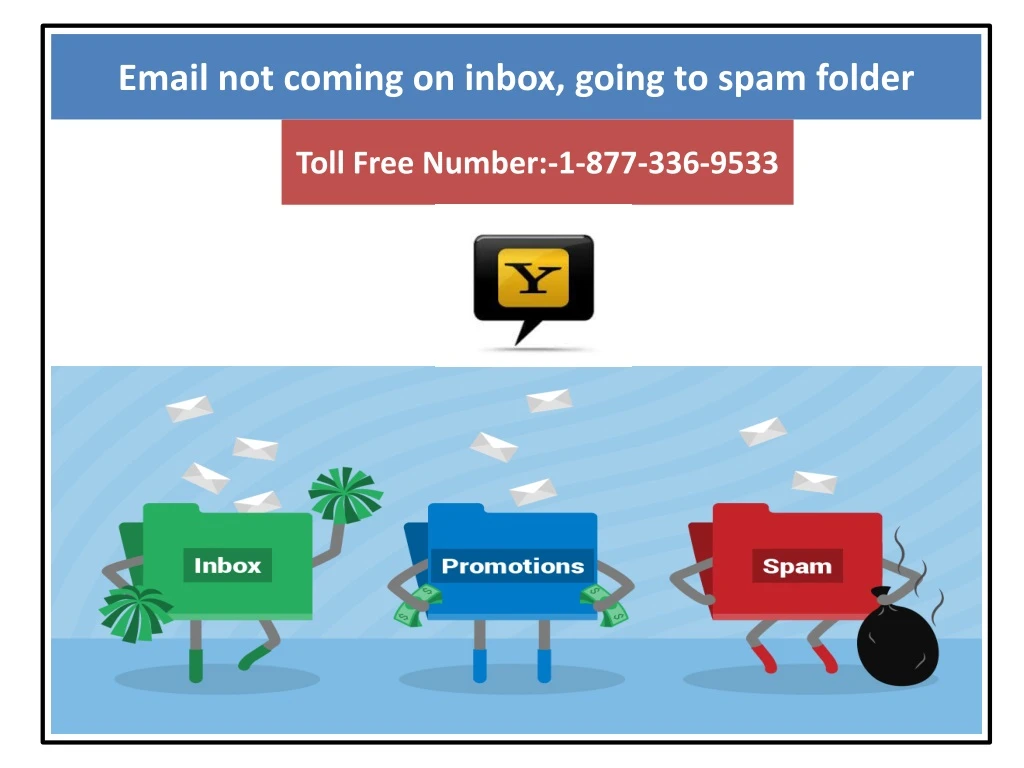email not coming on inbox going to spam folder