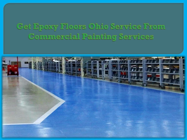 Get Epoxy Floors Ohio Service From Commercial Painting Services