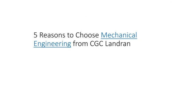 5 Reasons to Choose Mechanical Engineering from CGC Landran