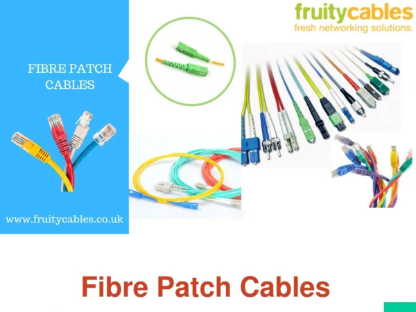 Fibre Patch Cables - Fruity Cables