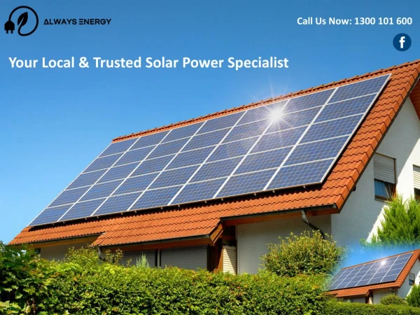 Your Local & Trusted Solar Power Specialist