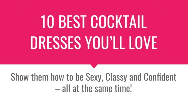 10 Best Cocktail Dresses To Rule The Party