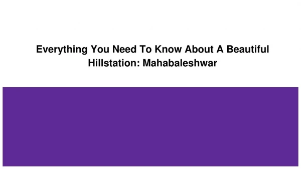 Everything You Need To Know About A Beautiful Hillstation: Mahabaleshwar