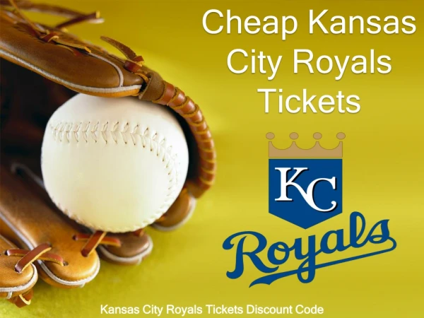 Cheap Royals Match Tickets | Kansas City Royals Tickets Promo Code
