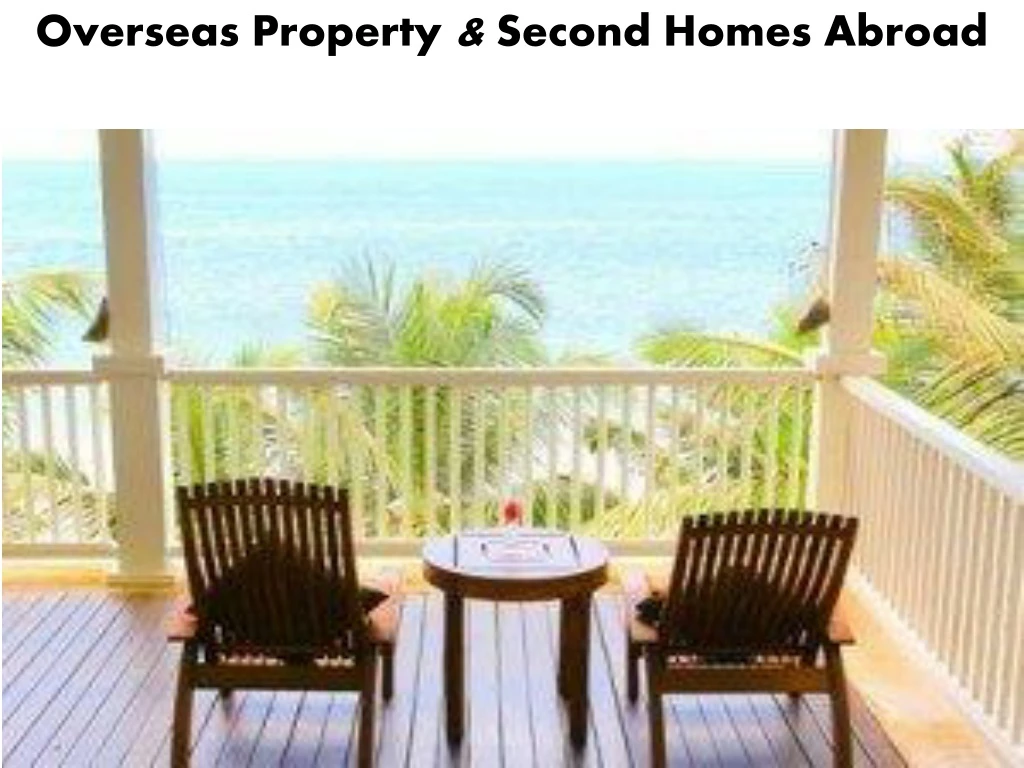 overseas property second homes abroad
