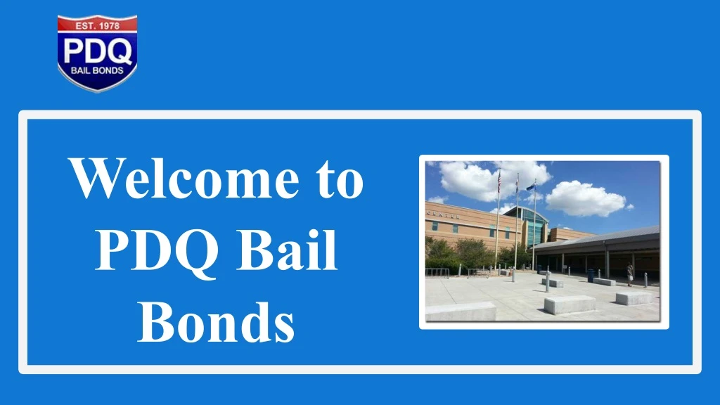 welcome to pdq bail bonds