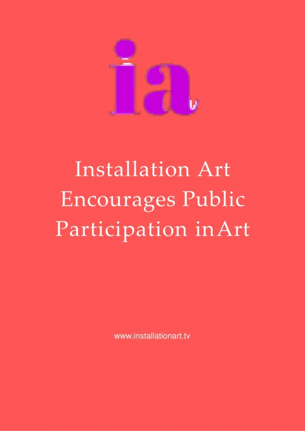 Installation Art Encourages Public Participation in Art