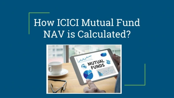 How ICICI Mutual Fund NAV is Calculated?