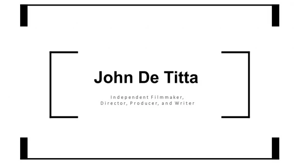 John De Titta - Leading Entrepreneur