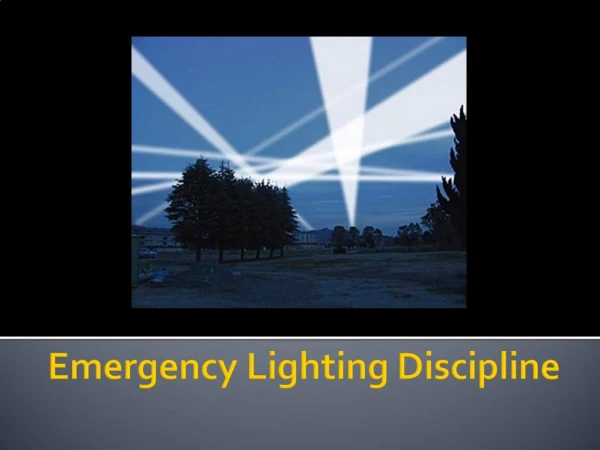 Emergency Lighting Discipline