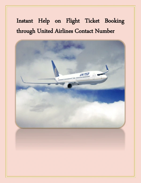 Call us on United Airlines Contact Number to book your best trip