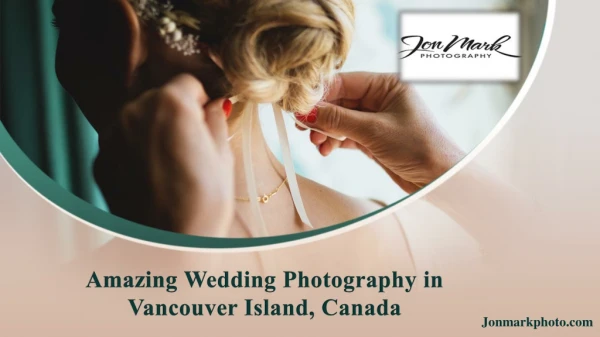 Amazing Wedding Photography in Vancouver Island, Canada