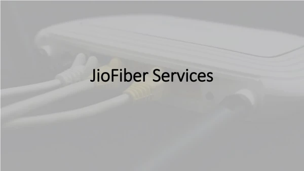 Indias' Fastest Broadband service by Reliance Jio - JioFiber