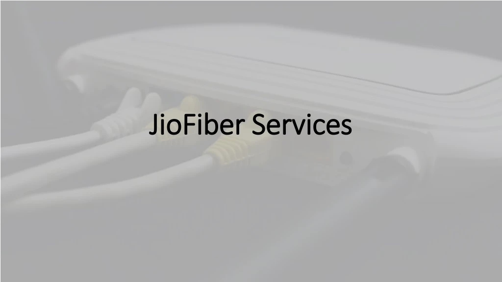 jiofiber services