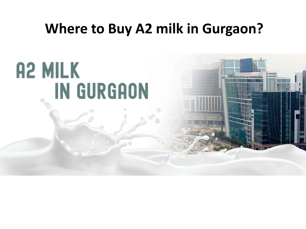 where to buy a2 milk in gurgaon