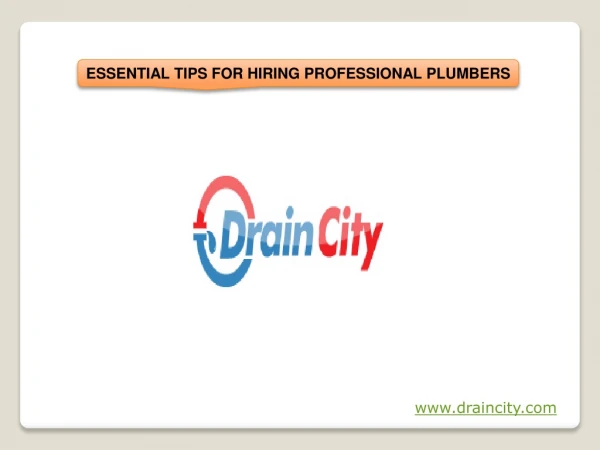ESSENTIAL TIPS FOR HIRING PROFESSIONAL PLUMBERS