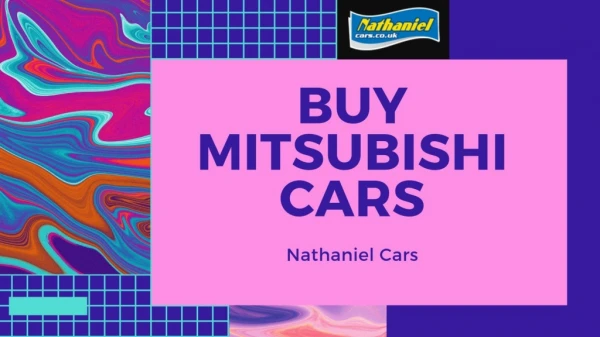 Explore Our Huge Collection - Buy Mitsubishi Cars
