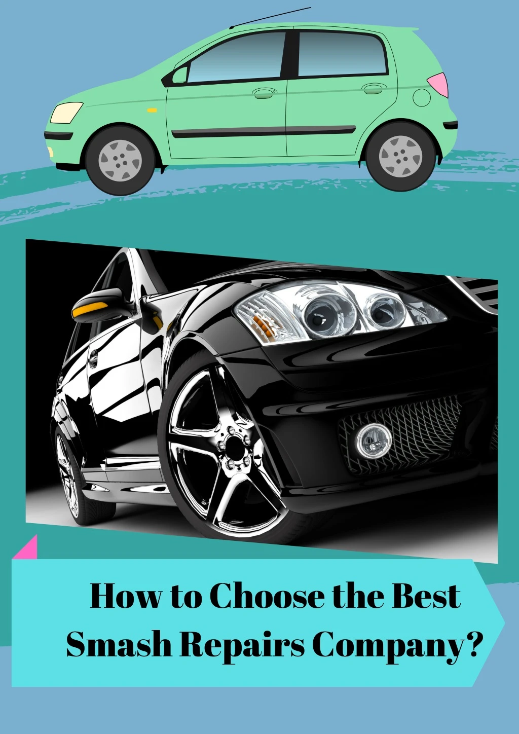 how to choose the best smash repairs company