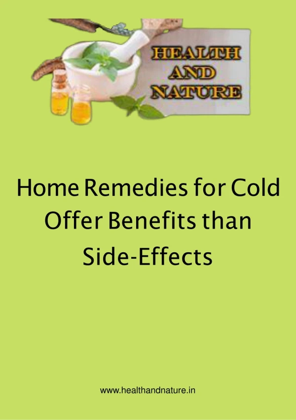Home Remedies for Cold Offer Benefits than Side-Effects