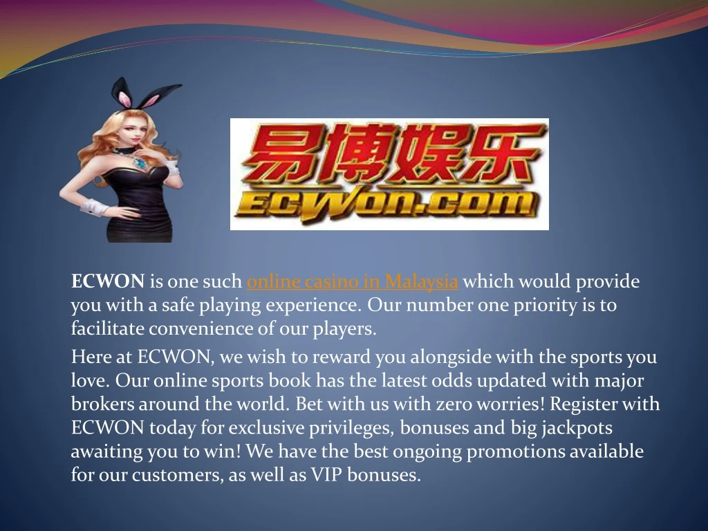 ecwon is one such online casino in malaysia which