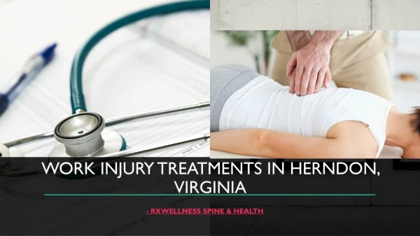 Work Injury Treatments In Herndon, Virginia