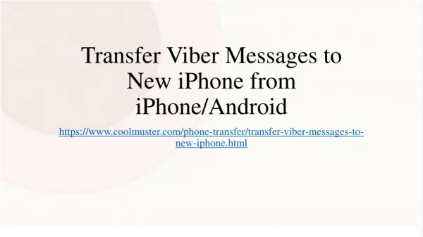 Transfer Viber Messages to New iPhone from iPhone/Android