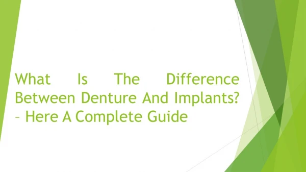 What Is The Difference Between Denture And Implants