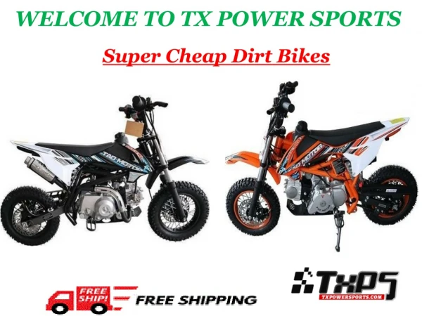 Super Cheap Dirt Bikes