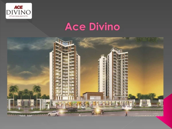 Ace Divino | Residential Project in Noida