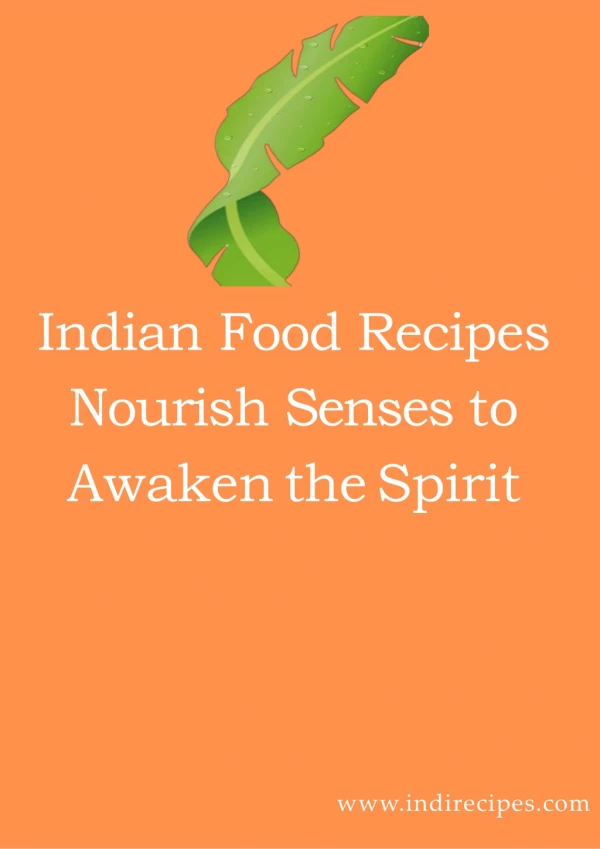 Indian Food Recipes Nourish Senses to Awaken the Spirit