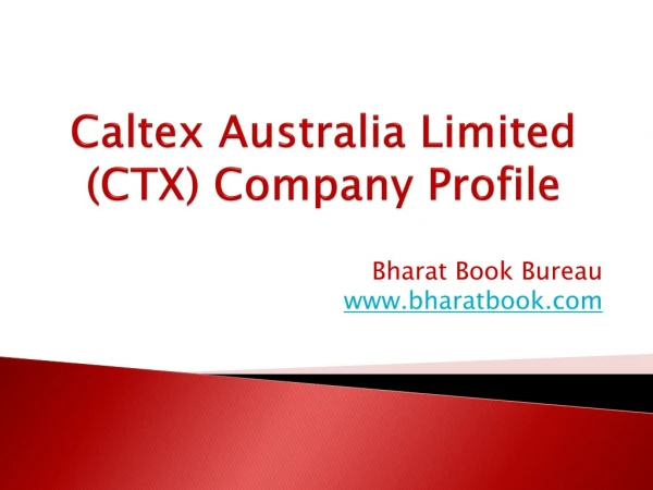 Caltex Australia Limited (CTX) Company Profile