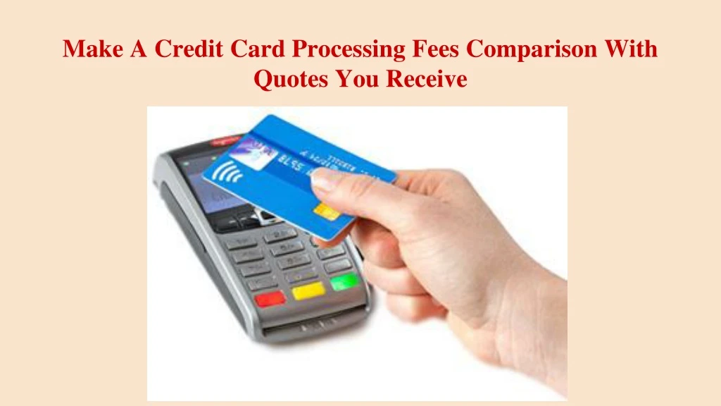 make a credit card processing fees comparison