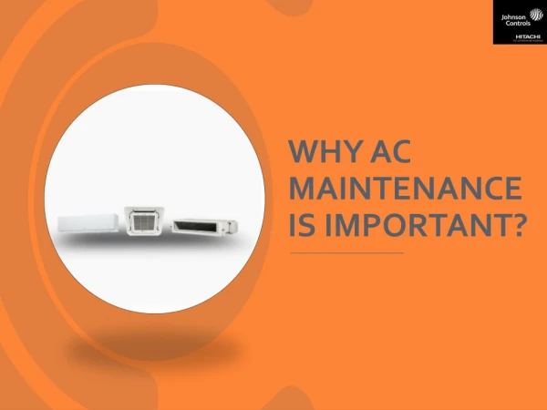 Why AC Maintenance Is Important?