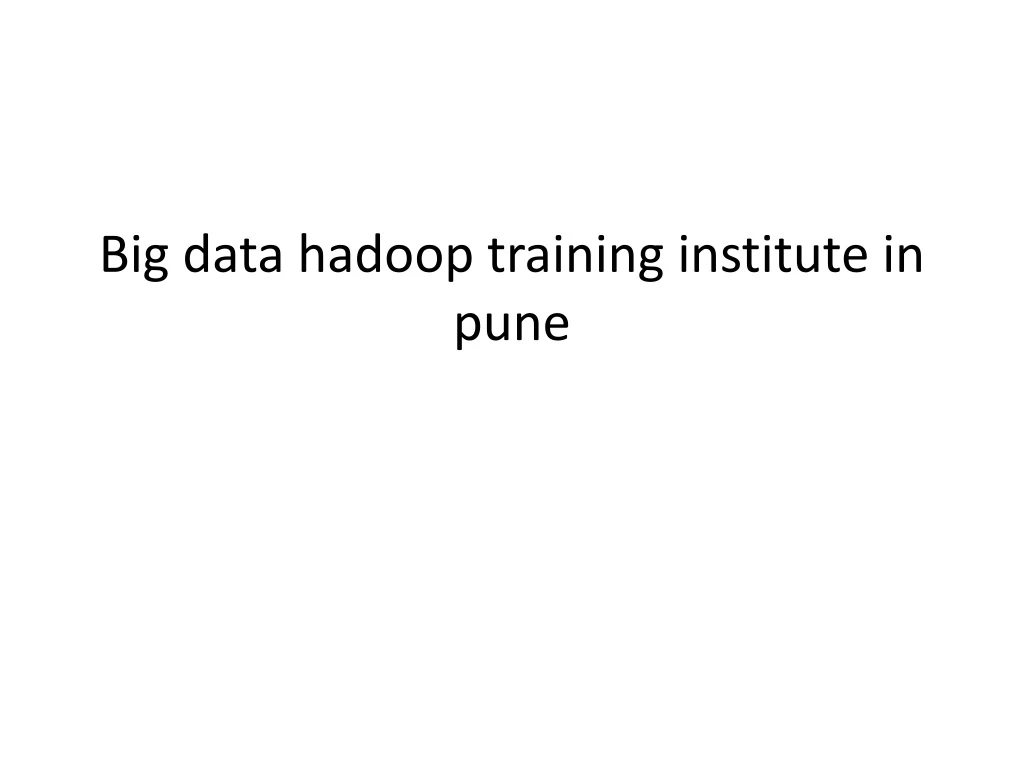 big data hadoop training institute in pune