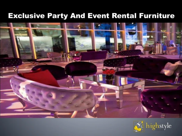 Exclusive Party And Event Rental Furniture