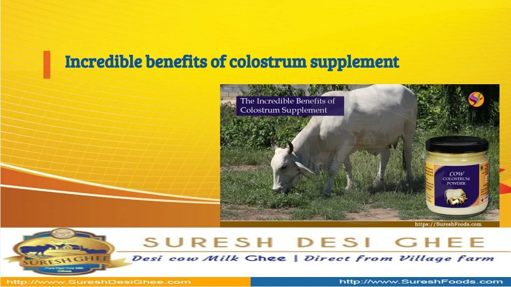 incredible benefits of colostrum supplement