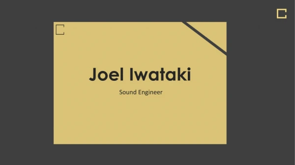 Joel Iwataki - Worked with Leading Directors and Music Professionals