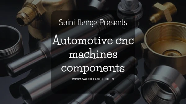 Automotive CNC machines components