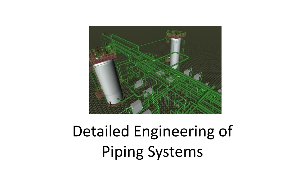 detailed engineering of piping systems