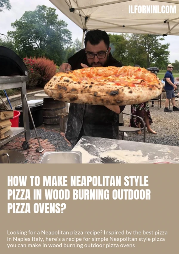 How to Make Neapolitan Style Pizza in Wood Burning Outdoor Pizza Ovens?