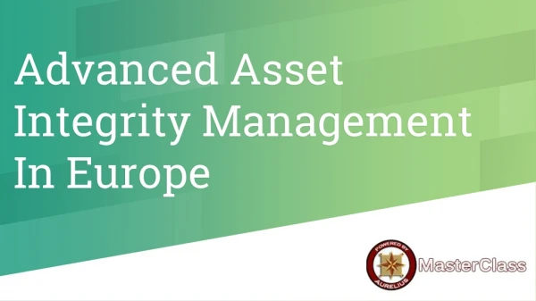 Advanced Asset Integrity Management Europe