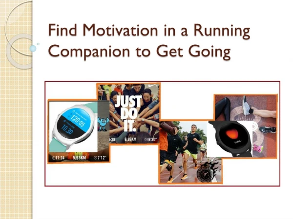Find Motivation in a Running Companion to Get Going