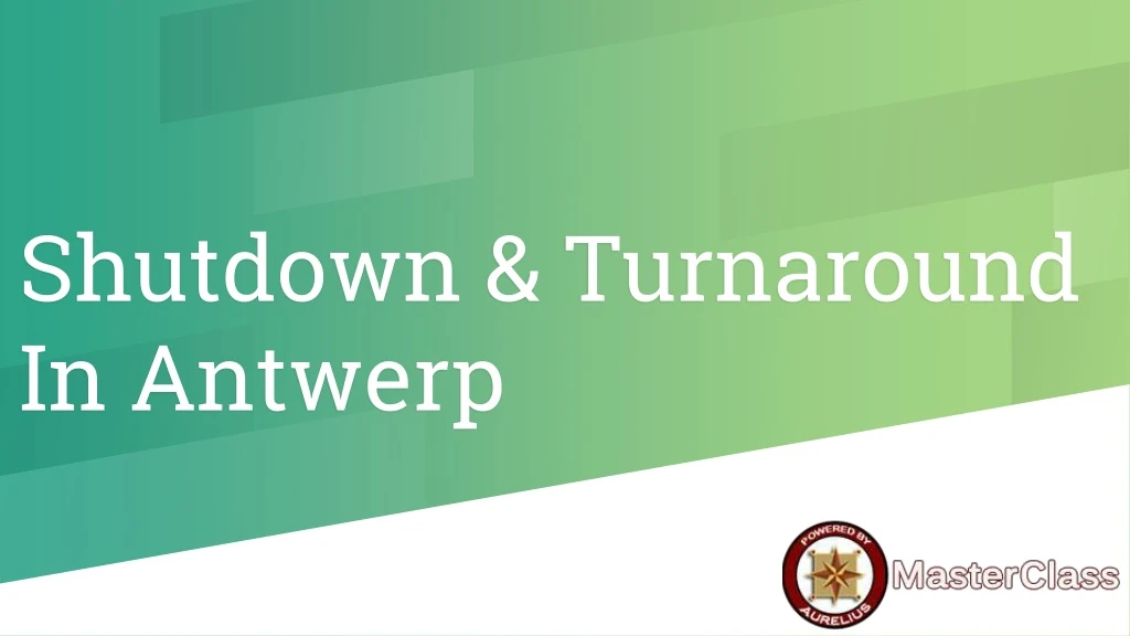 shutdown turnaround in antwerp