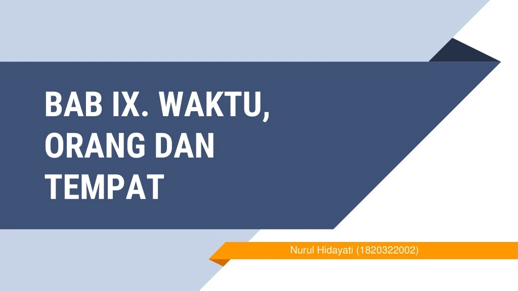 bab ix waktu orang dan tempat