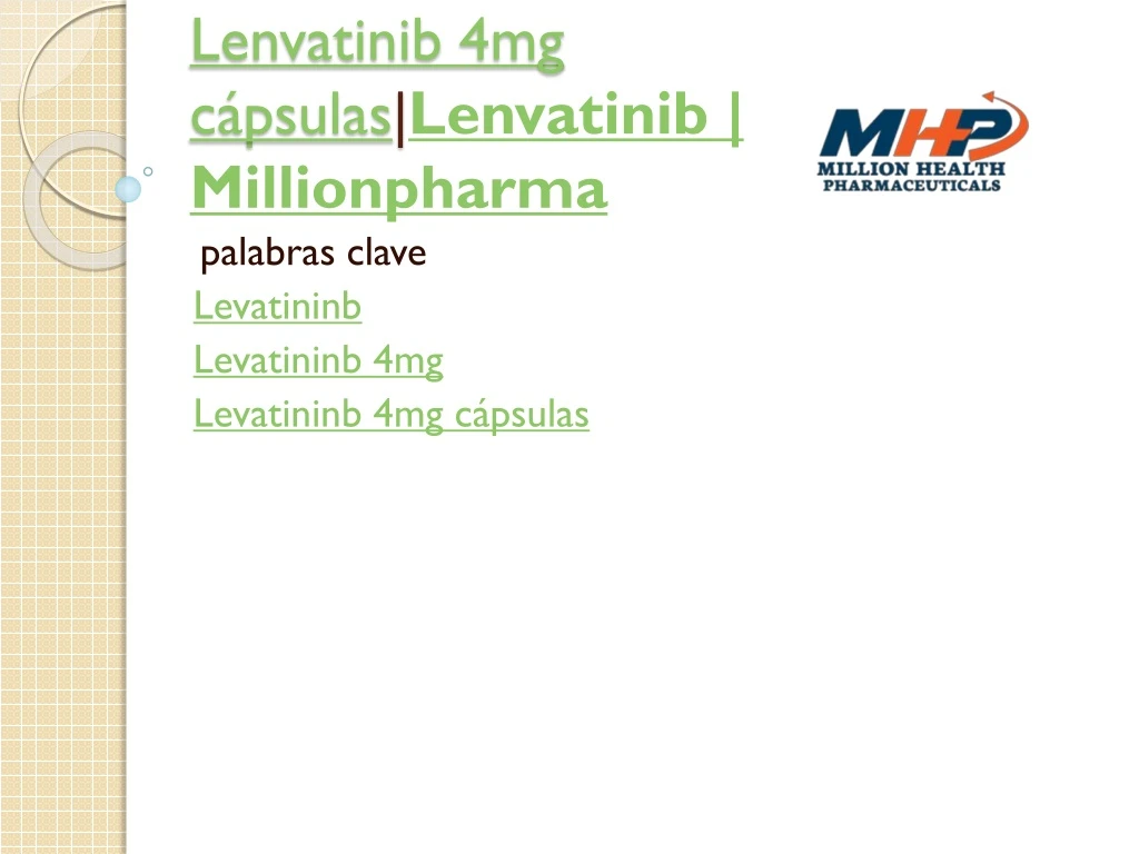 lenvatinib 4mg c psulas lenvatinib millionpharma
