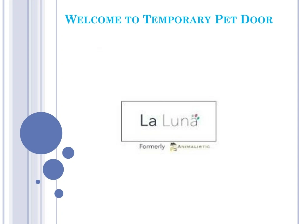 welcome to temporary pet door