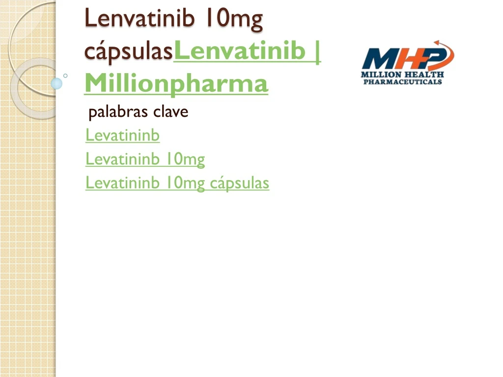 lenvatinib 10mg c psulas lenvatinib millionpharma