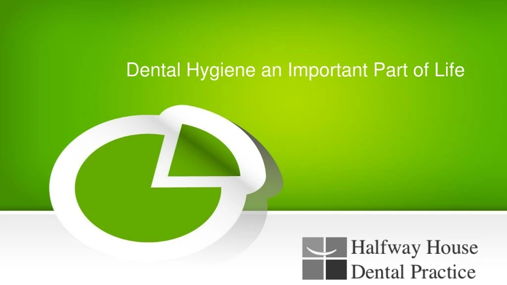 dental hygiene an important part of life
